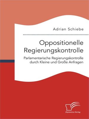 cover image of Oppositionelle Regierungskontrolle